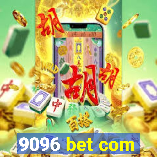 9096 bet com